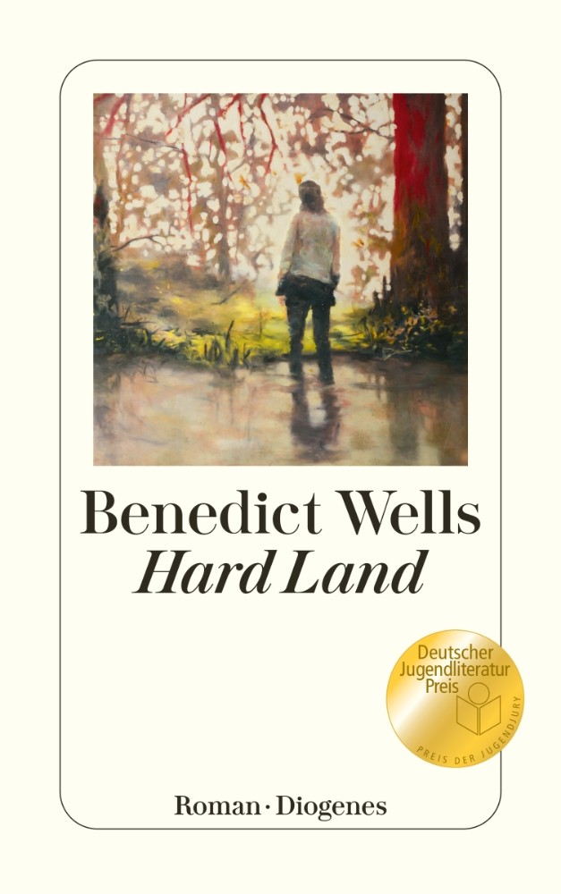 Cover von Benedict Wells Hard Land mit Button Preistträger Deutscher Jugendliteraturpreis